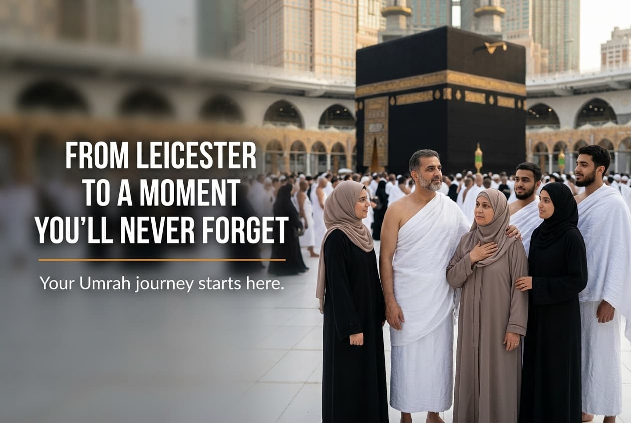 Family Umrah Packages from Leicester