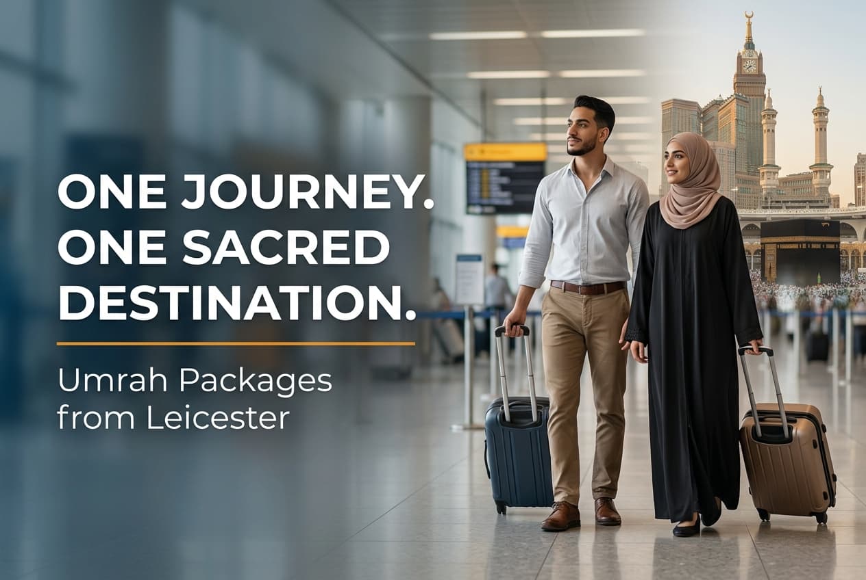 Luxury Umrah Packages from Leicester